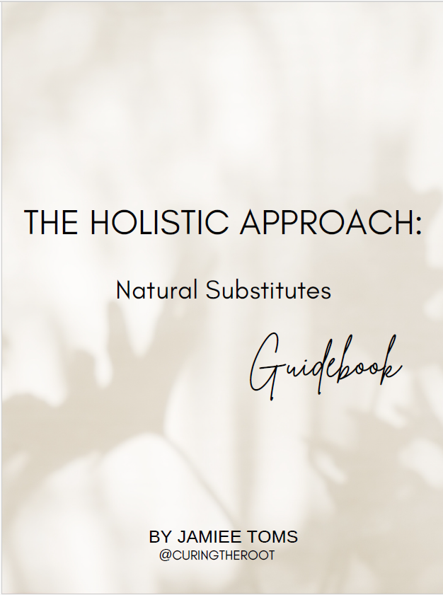 The Holistic Approach - Natural Substitutes